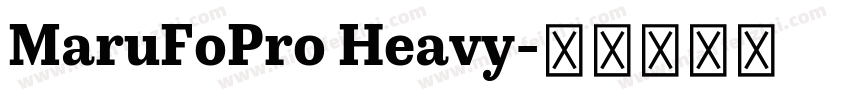 MaruFoPro Heavy字体转换